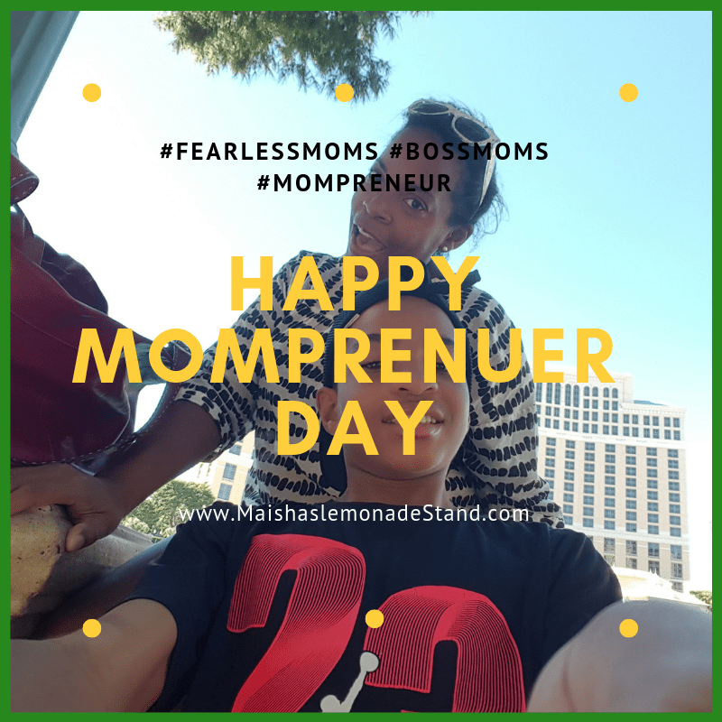 Happy Mother’s Day to My Fearless&nbsp;Mompreneurs!